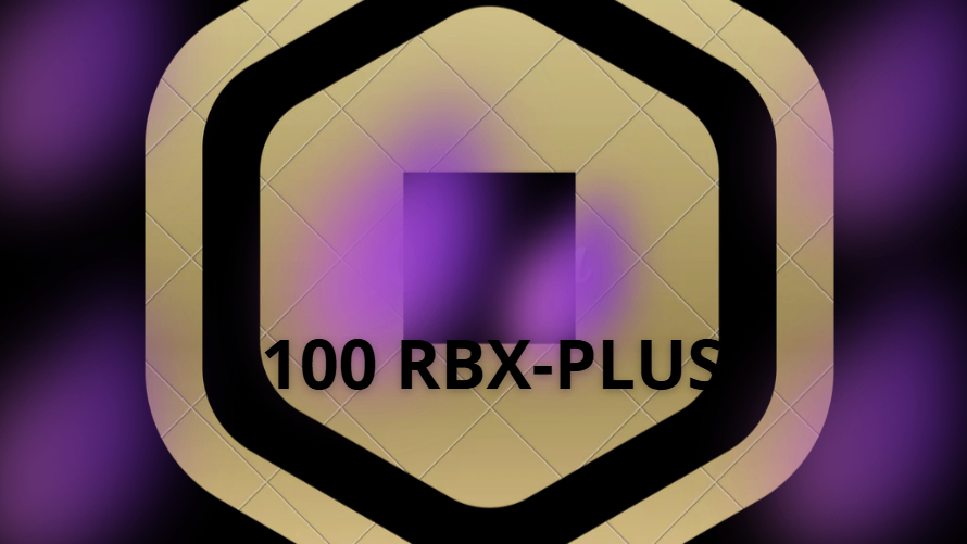100 ROBUX!!-PLUS